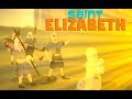 Story of Saint Elizabeth | English | Stories of Saints