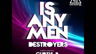 Destroyers Is Any Men Curtis B Remix Destroyers Is Any Men Curtis B Remix