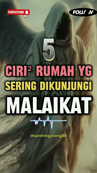 @santringalong88#5Ciri Rumah Yang Di Datangkan Malaikat#fyoyoutubeshots#viralshots#Monetisasi