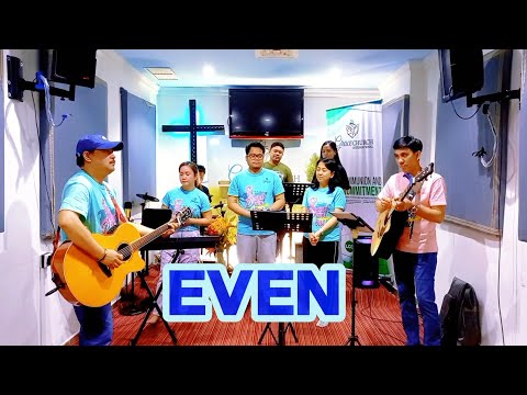 EVEN (I'll Still Praise) (GCI-FWT Acoustic Cover)