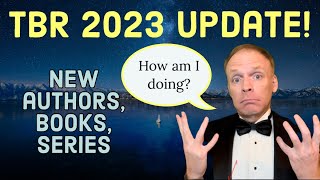 TBR 2023 Update | New Authors, Books, Series