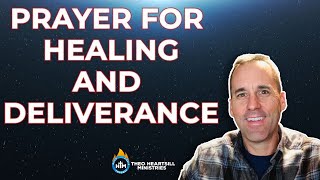 Prayer For Healing and Deliverance - 2019
