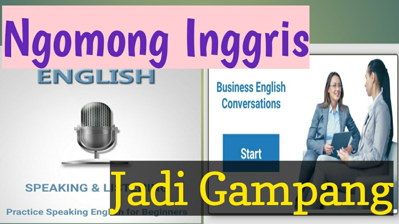CARA MUDAH DAN GAMPANG BICARA BAHASA INGGRIS MELALUI APLIKASI/TALK