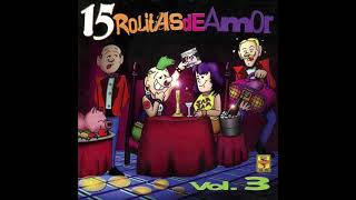 15 Rolitas De Amor Vol. 3 (full álbum)