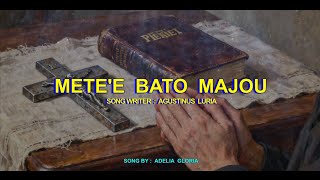 METE'E BATO MAJOU - ADELIA GLORIA || Lagu Rohani Bahasa Wayoli