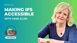 Making IFS Accessible with Tanis Allen