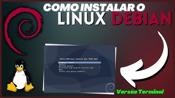 Como Instalar o Linux Debian 10 [Versão Terminal] na Sua Máquina (2021)