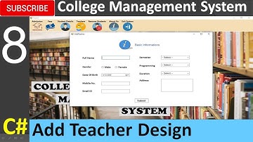 8. College Management System in C# - Add Teacher Design