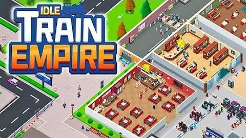 Idle Train Empire - Walkthrough Gameplay - Part 1(Android,iOS)