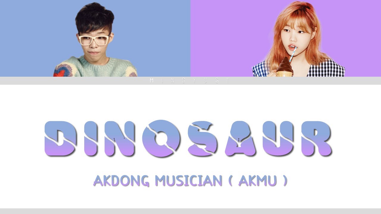 AKMU DINOSAUR Lyrics COLOR CODED HAN ROM ENG Accords Chordify