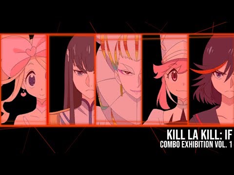 Kill La Kill IF Combo Exhibition Vol. 1
