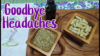 Prevent Headaches & Migraines! Feverfew Capsules