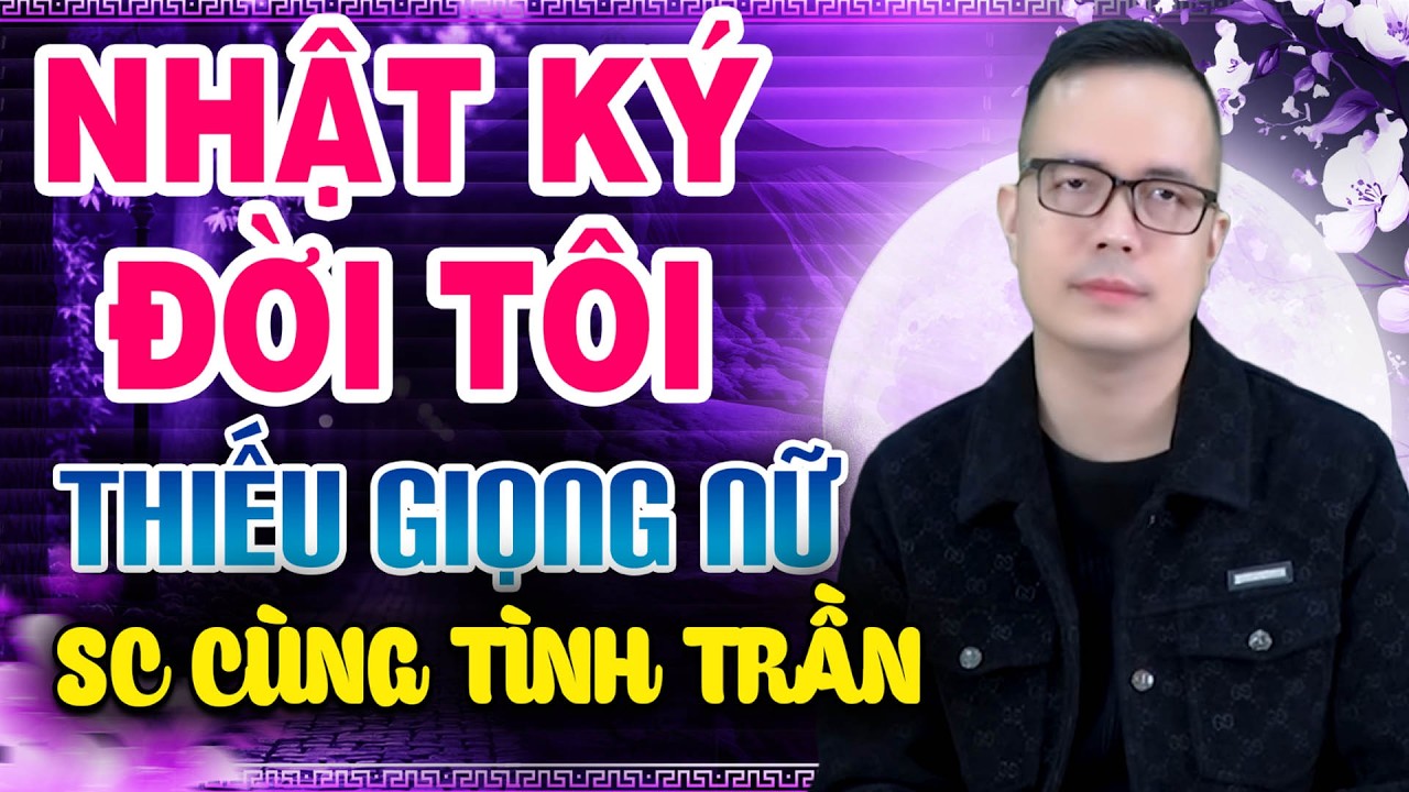 NHẬT KÝ ĐỜI TÔI Karaoke Thiếu Giọng Nữ ( MỚI TINH ) | Song Ca Cùng Tình Trần