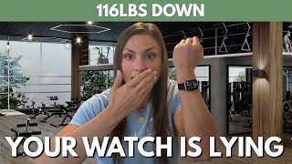 Your Watch Is Lying to You | Weight Loss Truth