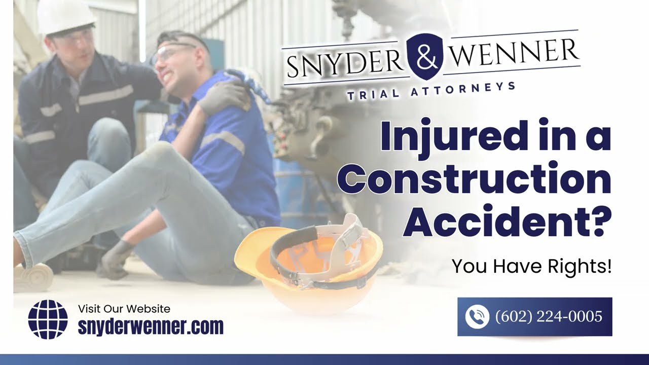 Construction Accident | Snyder & Wenner