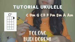 Tolong - Budi Doremi, Tutorial Ukulele Mudah, Chord dan Petikan Mudah, 5 Menit Langsung Bisa !!!