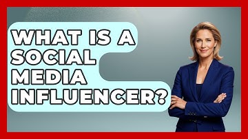 What Is A Social Media Influencer? - Learn As An Adult