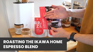 Roasting the IKAWA Espresso Blend on the IKAWA Home Roaster