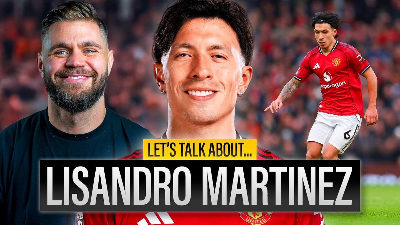 Let's Talk About Lisandro Martínez...