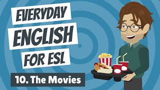 Everyday English for ESL 10 — The Movies