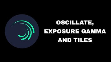 Tiktok - Basic use of Oscillate, exposure gamma and tiles Tutorial Using Alightmotion