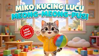 Miko Kucing Belang Lucu Lagu Anak Meong-Meong-Pus