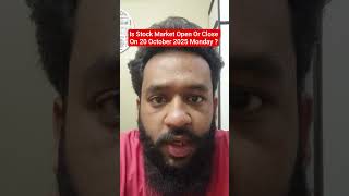 Is Stock Market Open Or Close On 20 October 2025 Monday Resimi