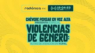 Especial violencias de género: rutas de atención en Yopal