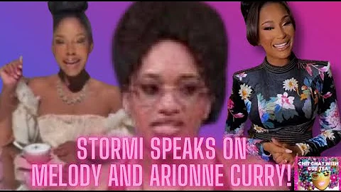 Stormi Steele Talks Melody Shari & Arionne Curry #...