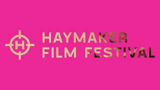 Haymaker Film Festival 2026 | Official Trailer