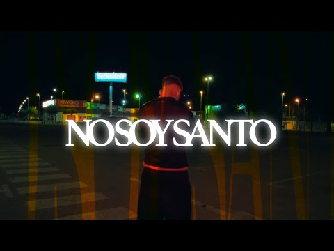 DreyDsp - NOSOYSANTO (Official Video)