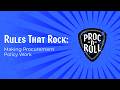 Rules That Rock: Making Procurement Policy Work