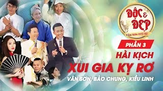 Vân Sơn 52 - Độc và Đẹp - Phần 3