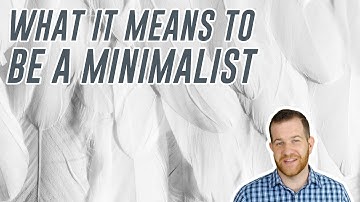 What It Means To Be A Minimalist | Break the Twitch