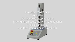 【Users Guide】Motorized Test Stand MX Series Set Overload-Stop Function