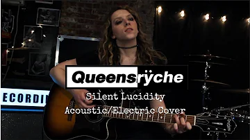 "Silent Lucidity" Queensryche | Acoustic & Electric Guitar Cover