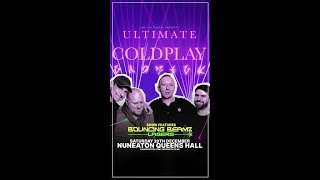 Ultimate Coldplay   In Nuneaton  20th December 2025