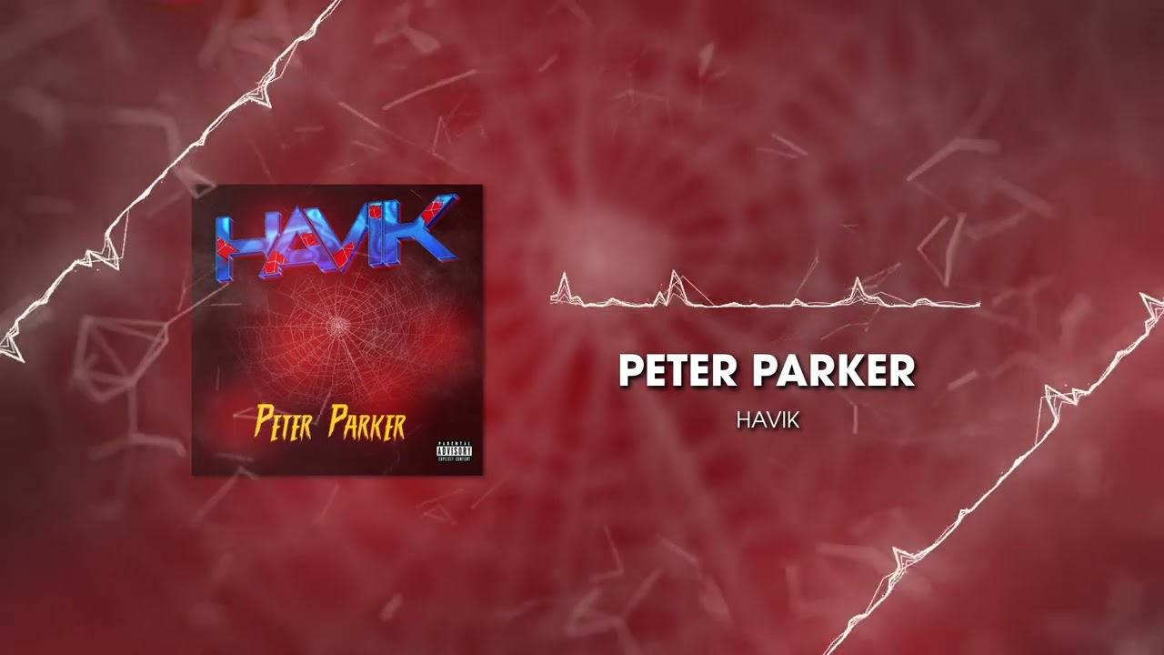 Watch Havik - Peter Parker (Official Audio) on YouTube Watch Havik - Peter Parker (Official Audio) on YouTube