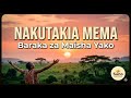 NAKUTAKIA MEMA Bongo Love Blessings Song 2026 SUNO MUSIC WORLD Official Audio