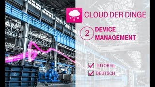 Tutorial: Cloud der Dinge - Device Management