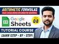 Arithmetic Formulas in Google Sheets | Google Sheets Tutorial Course for Beginners | TechLoons