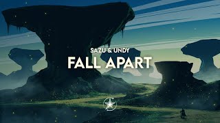 Sazu & UNDY - Fall Apart | Stardust Release💫