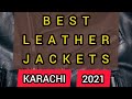 Best Leather Jackets | Karachi | 2021