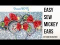 Easy Sew Mickey Ears