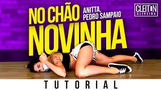 Anitta, PEDRO SAMPAIO - NO CHÃO NOVINHA ( TUTORIAL ) Cleiton Oliveira / IG: @CLEITONRIOSWAG