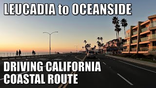 🚗Scenic Coastal Drive, LEUCADIA to OCEANSIDE, CALIFORNIA