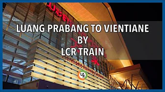 Luang Prabang to Vientiane by Train
