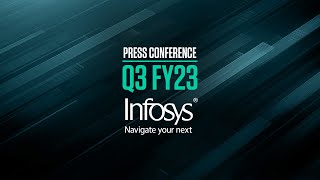 Infosys Q3 FY23 Press Conference