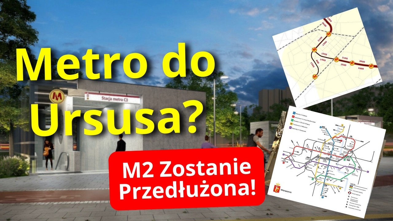 Druga Linia Metra Dotrze do Kolejnej Warszawskiej Dzielnicy! Linia M2 Zostanie Przedłużona na Ursus!