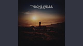 See the Dawn - Tyrone Wells